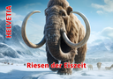 2024, Riesen der Eiszeit
