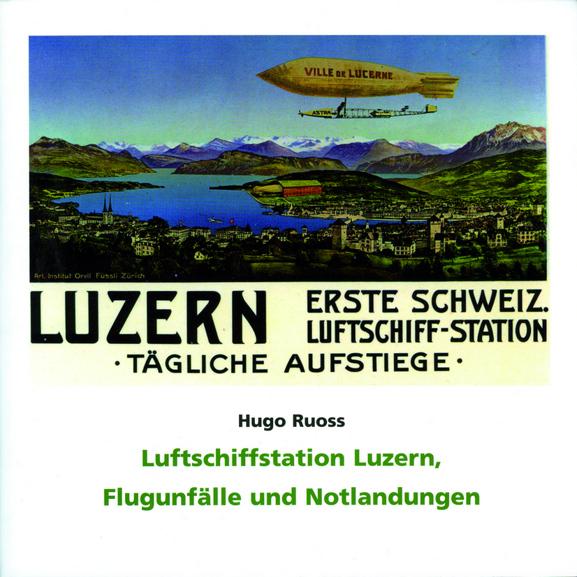 Luftschiffstation Luzern, Flugunfälle und Notlandungen