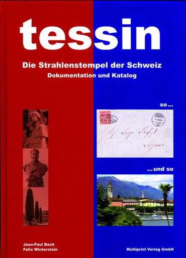[7970.2012.05] Katalog &quot;Die Strahlenstempel des Tessins und der Mesolcina&quot;